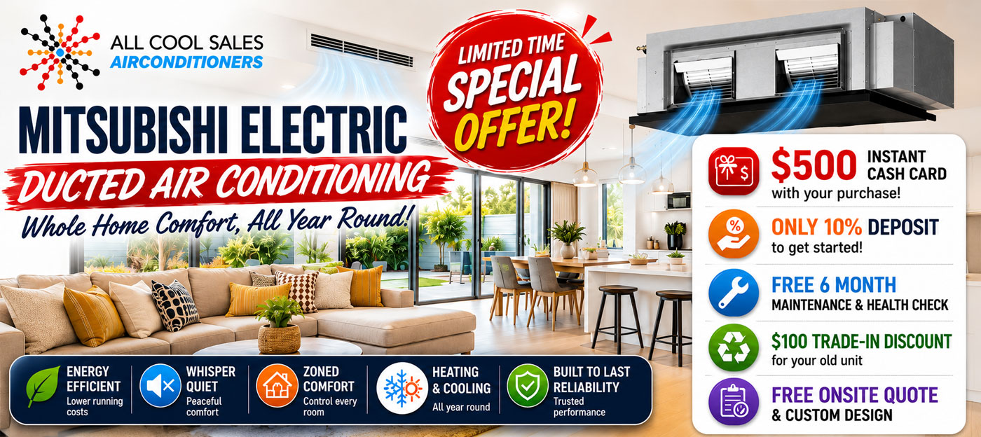 Mitsubishi Electric Ducted Air Conditioning Systems promotion or 4 zone and 8 zone air systems at All Cool Sales in Brendale, Brisbane